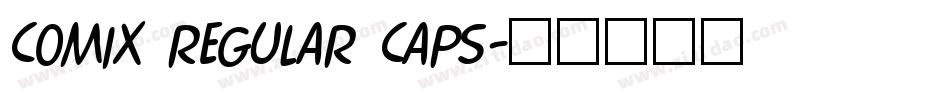 Comix Regular Caps字体转换